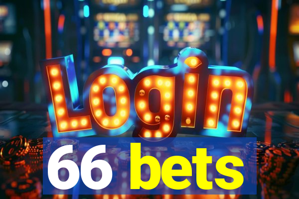 66 bets